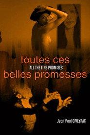 Toutes ces belles promesses