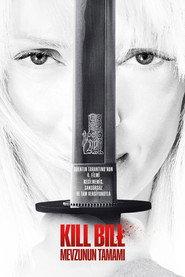 Kill Bill: Mevzunun Tamamı